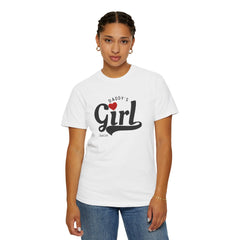 Daddy's Girl T-Shirt - Cute Gift for Dads, Family Reunion Tee, Personalized Father's Day, Unisex Garment-Dyed Tee