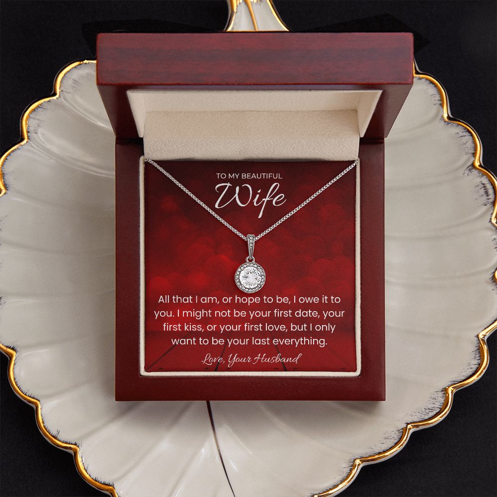 Your Last Everything Eternal Hope Necklace for Valentines Day Gift